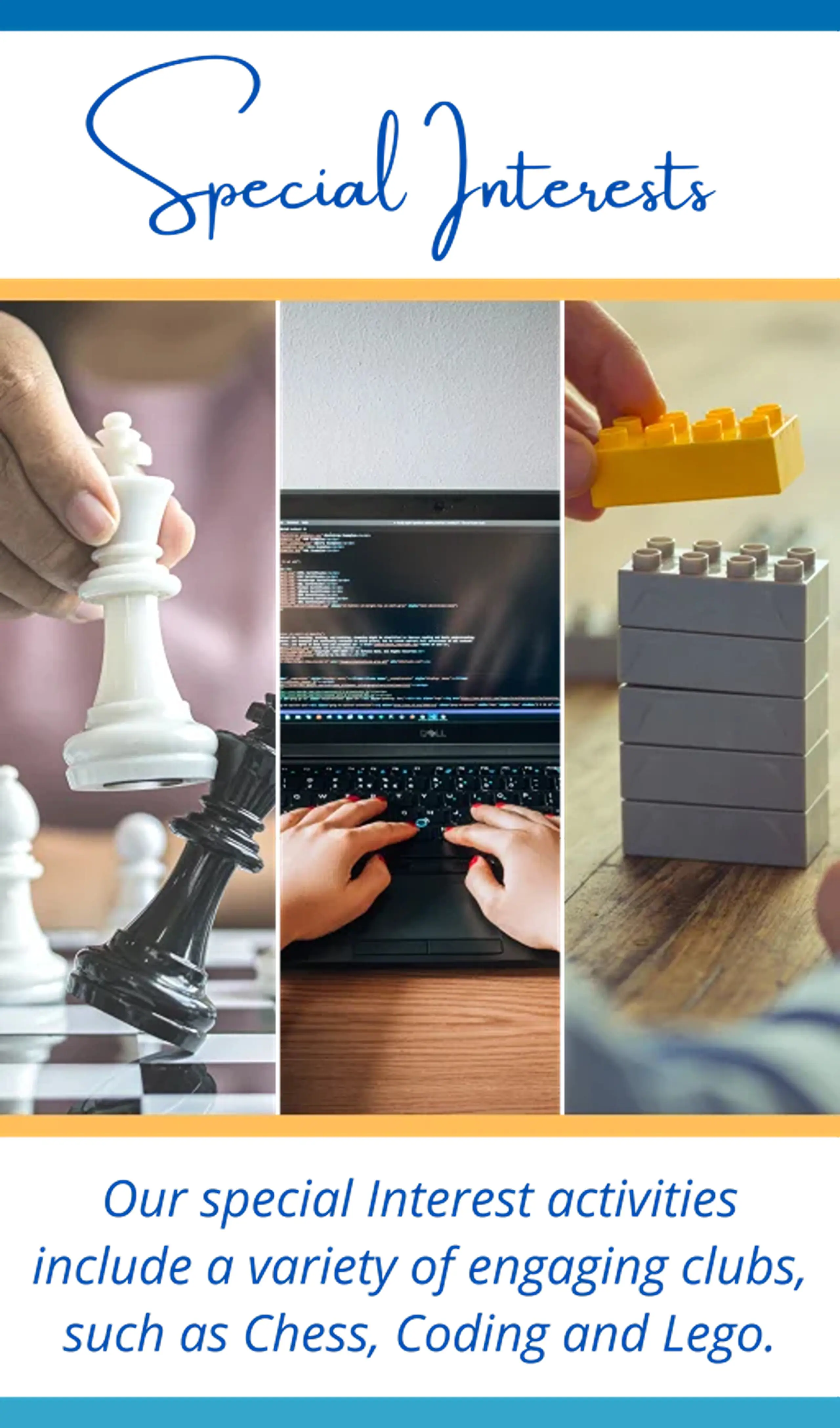 Special interest after-school activities including chess, coding, and LEGO building