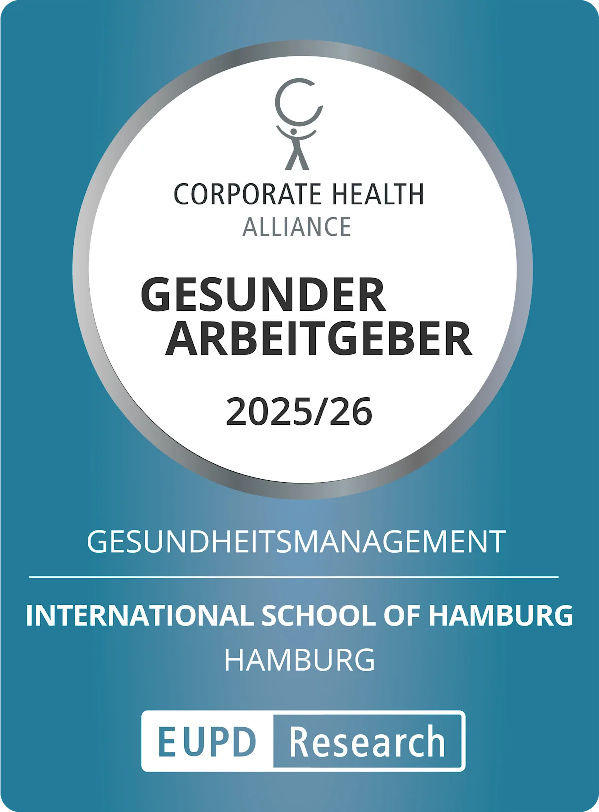 Corporate Health Alliance "Gesunder Arbeitgeber 2025/26" seal awarded to International School of Hamburg by EUPD Research.